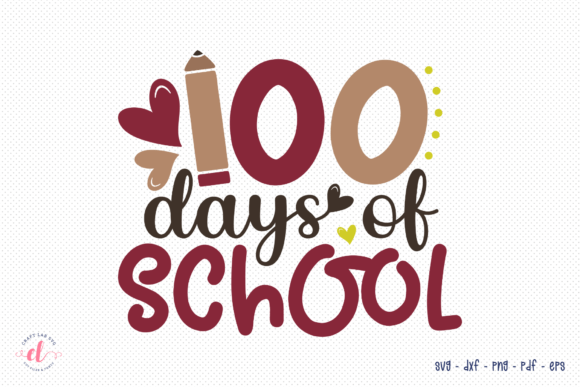 100 Days of School SVG Cut File