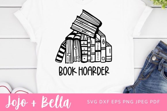 Book Hoarder Svg, Graphics & Crafts