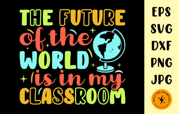 Future of the World in My Classroom, SVG: Graphics and Crafts