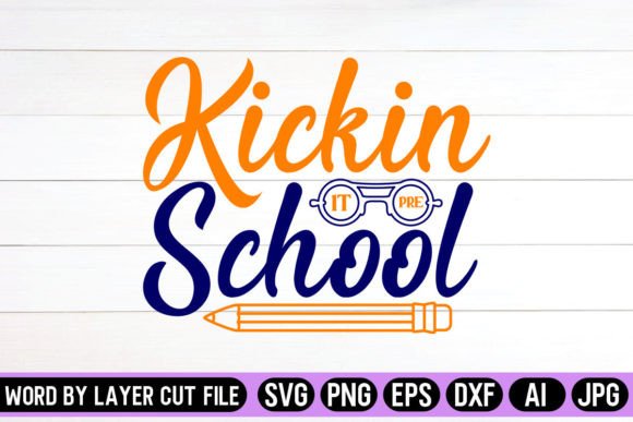 Kickin It Pre School SVG Design for Crafts and Graphics