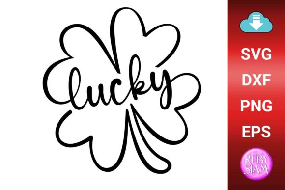 Lucky Clover Svg, Happy St Patricks Graphics