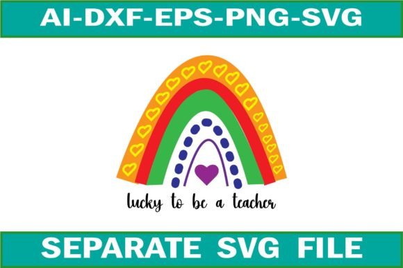 Lucky to Be a Teacher Svg Design File: Graphics for Crafts and Marketing