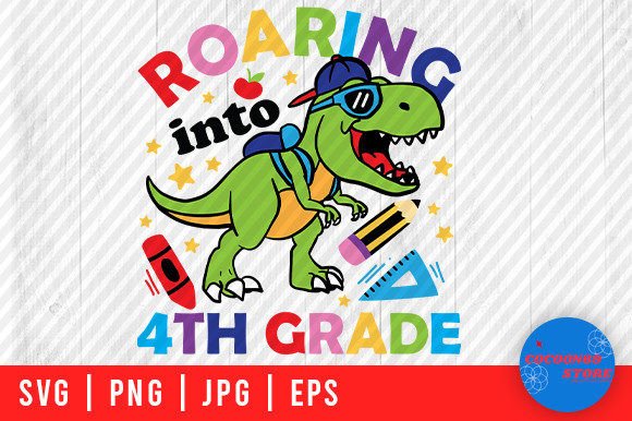 Roaring in 4th Grade, T Rex School Svg