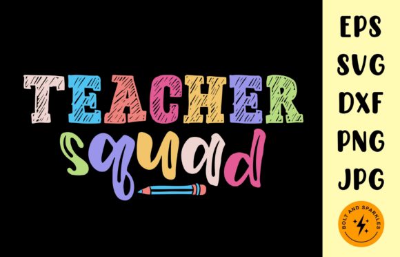 Teacher Squad SVG: Graphics for Crafts Projects