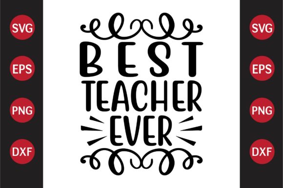Teacher SVG Design Best Teacher Ever
