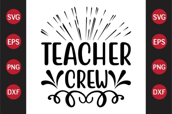 Teacher SVG Design Teacher Crew