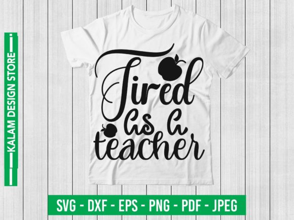 Tired As a Teacher Svg Design: Graphics and Crafts