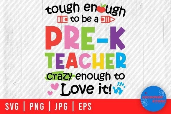 Tough Enough Pre-K Teacher, Teacher Svg Graphics